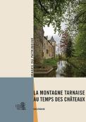 La montagne tarnaise au temps des châteaux